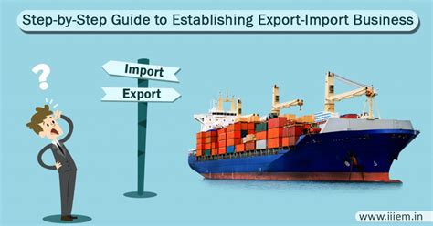 We provide the following services: Step-by-Step Guide to Establishing Import Export Business- PART 1 | Official Blog of iiiEM