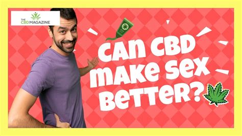 What Is The Best Cbd For Sex Youtube