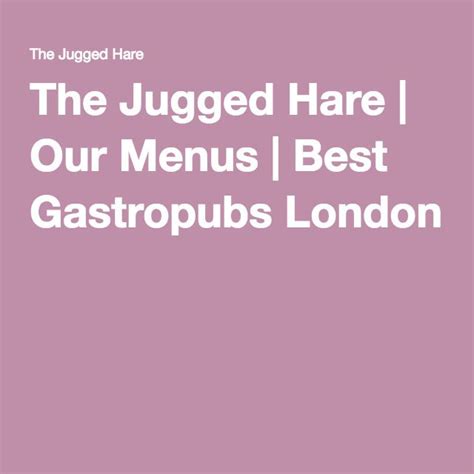 the jugged hare menu restaurant menu london