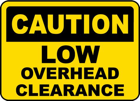 Low Overhead Clearance Sign F1668 By