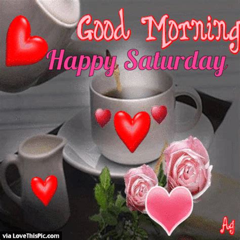 Good Morning Happy Saturday Love  Pictures Photos And