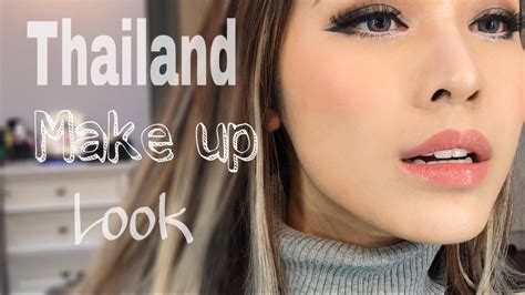 Thailand Makeup Look Quách Ánh P2 Youtube
