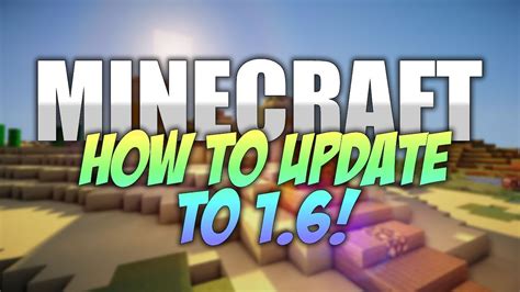 How To Update To Minecraft 162 Youtube