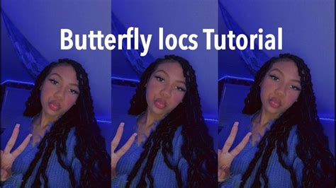 Butterfly Locs Tutorial Youtube