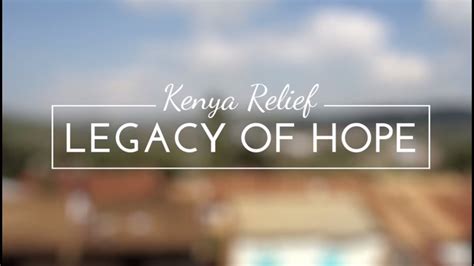 Kenya Relief Legacy Of Hope Overview Youtube