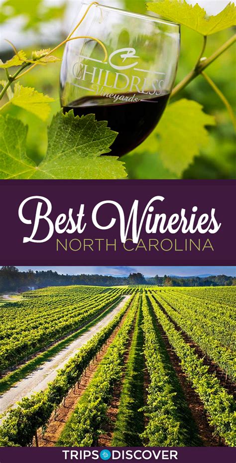 The 6 Best Wineries In North Carolina With Photos And Map Trips To