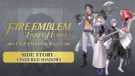 Side Story Cindered Shadows Fire Emblem Three Houses Nintendo Switch Nintendo