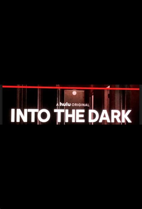 Into The Dark Série 2018 Senscritique
