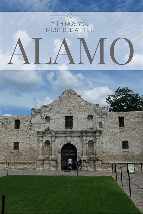 5 Things You Must See At The Alamo San Antonio Texas