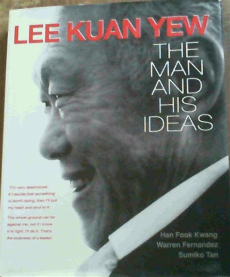 Lee Kuan Yew The Man And His Ideas Von Kwang Han Fook Fernandez