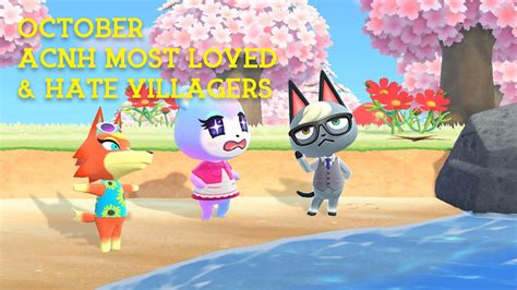 Acnh Top 10 Most Popular And Hated Villagers October 2020 In Animal