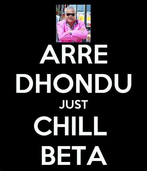 dhondhu just chill photos itimes