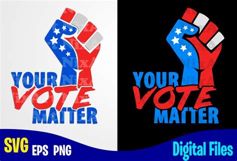 Your Vote Matter President Election Day Voting Svg Election Svg