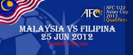 Jadual afc cup 2021 keputusan carta kedudukan. Keputusan Malaysia Vs Filipina 25 Jun 2012 | Kelayakan ...