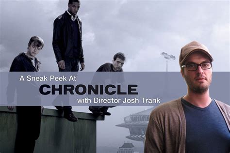 ‘on The Spot A Sneak Peek At ‘chronicle With Director Josh Trank