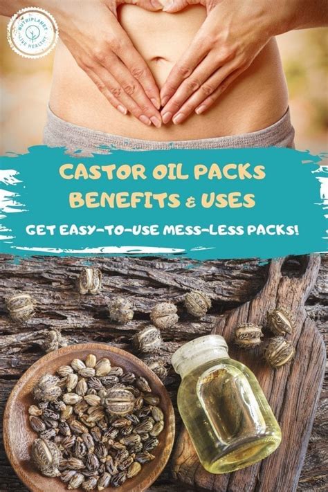 Castor Oil Packs Benefits And How To Use Nutriplanet