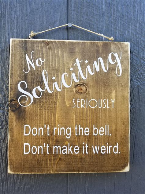 No Soliciting Seriously Dont Ring The Bell Dont Etsy In 2021