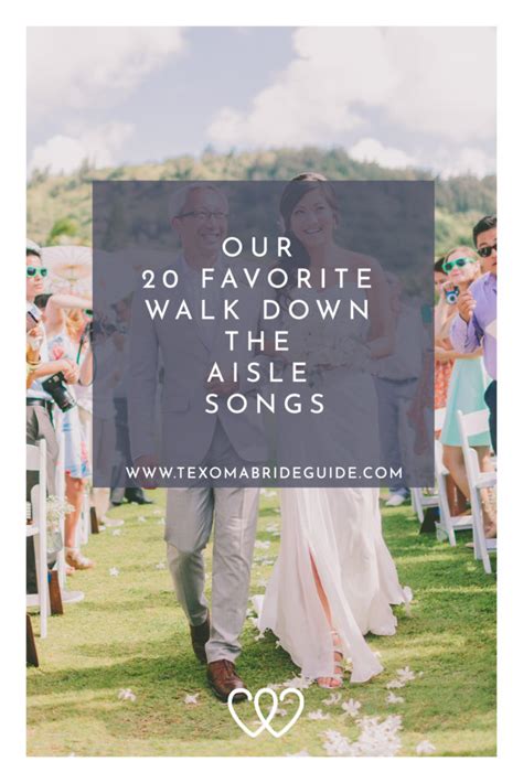 We are definitely going to write another post to address Our 20 Favorite Walk Down the Aisle Songs | Texoma Bride Guide