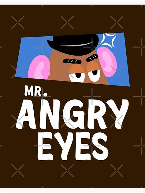 Mr Angry Eyes Poster For Sale By Parkadventure Redbubble