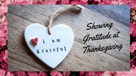 Showing Gratitude At Thanksgiving Youtube