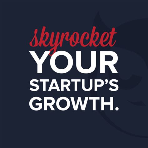 skyrocket your startups growth startup growth trick quote growth hacking startups quotes