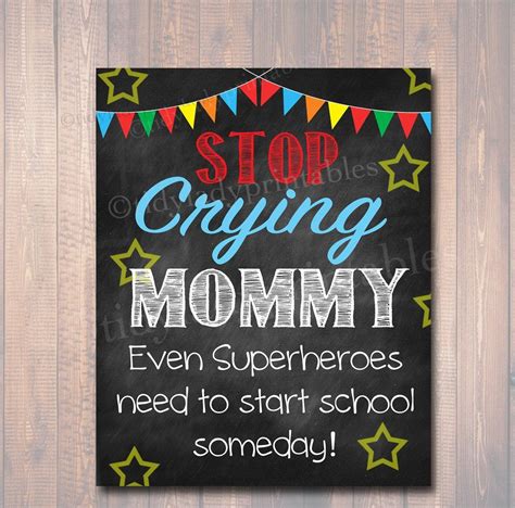 Stop Crying Mom Superhero School Chalkboard Sign School Chalkboard