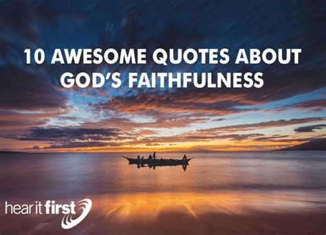 1 corinthians 1:9 jesus calling reliability he keepeth the paths of judgment, and preserveth the way of his saints. 10 Awesome Quotes about God's Faithfulness