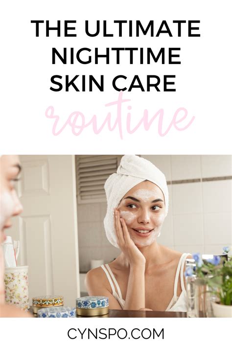 Nighttime Skincare Routine The Winter Edition Cynspo In 2020 Night Time Skin Care Routine