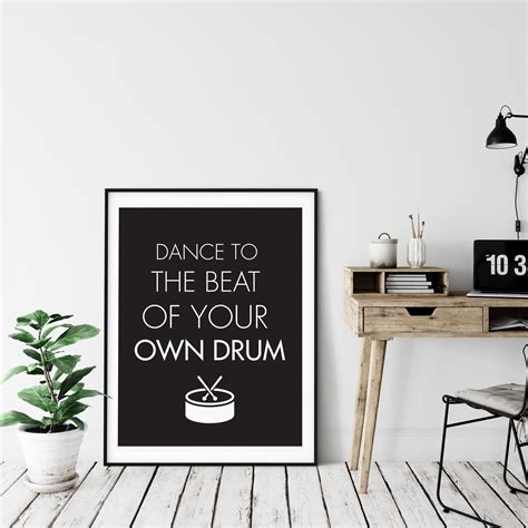 Dance To The Beat Of Your Own Drum Printable Motivational Etsy
