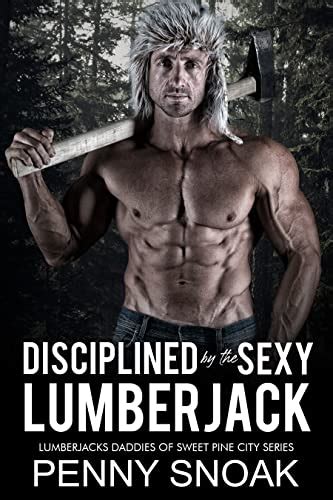 Disciplined By The Sexy Lumberjack An Age Gap Plus Size Daddy Dom