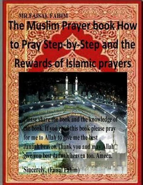 The Muslim Prayer Book How To Pray Step By Step And The Rewards Of