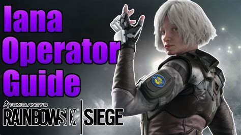 Decoy Queen Iana Operator Guide Rainbow Six Siege Guide Youtube