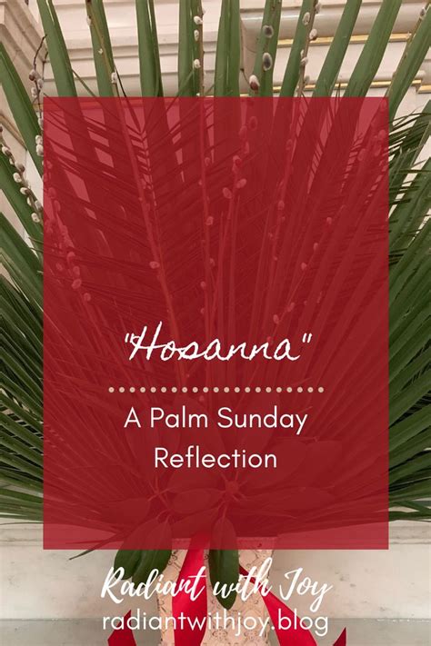 Hosanna A Palm Sunday Reflection Palm Sunday Faith Blogs Reflection