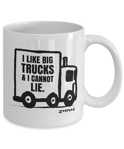 Truck Driver T Mug Funny Trucker Cup I Like Big Etsy
