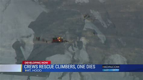 1 Climber Dies 6 Others Rescued On Mt Hood Youtube