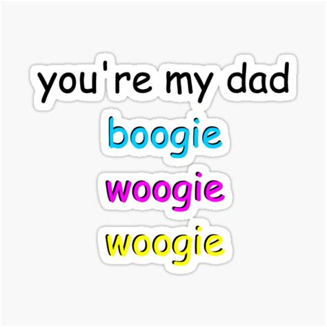 Youre My Dad Vine Design Sticker By Elleestfolle Redbubble