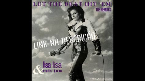 Lisa Lisa And The Cult Jam Let The Beat Hit Em Remixes Youtube