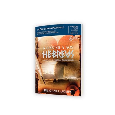 Revista Nº 68 Lições Da Palavra De Deus Aluno A Epístola Aos Hebreus