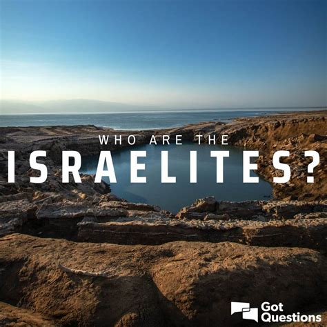 Who Are The Israelites