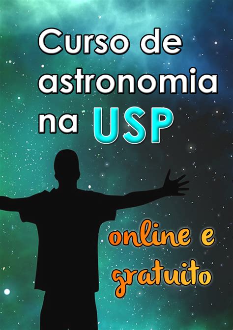 Curso De Astronomia Na Usp Online E Grátis Curso De Astronomia