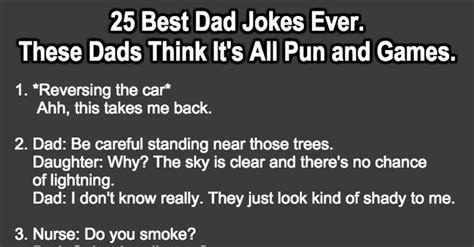 Best Dad Jokes Ever For These Dads It S All Pun And Games Best Dad Jokes Dad Jokes Dad Puns