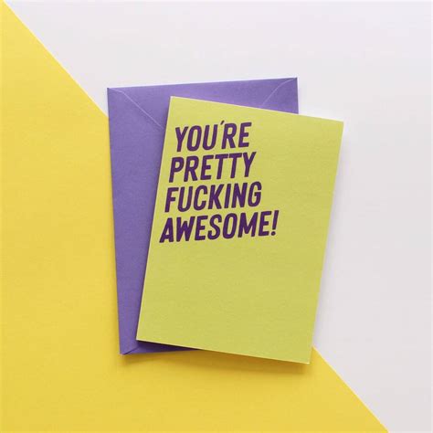 You Re Fucking Awesome Card By Purple Tree Designs