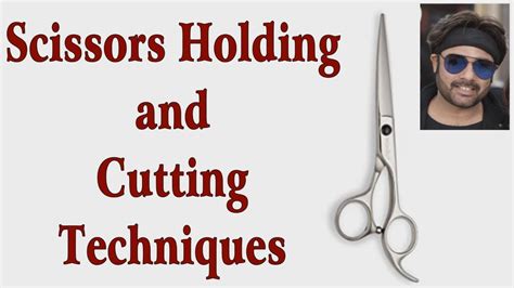 Scissors Holding And Cutting Techniques Of Hair By Jas Sir Youtube