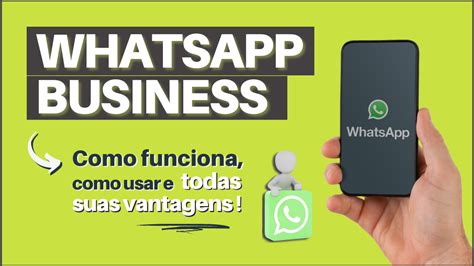 WHATSAPP BUSINESS Como Funciona E Como Usar