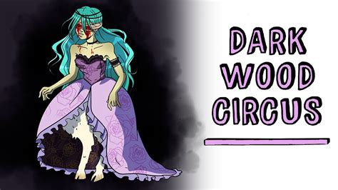 Dark Wood Circus 🎪 História De Terror Draw My Life Youtube
