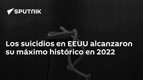 Los Suicidios En Eeuu Alcanzaron Su Máximo Histórico En 2022 3011