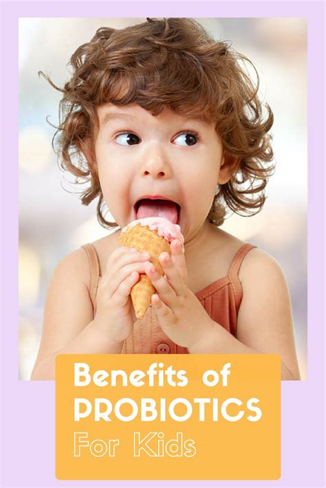 Discover The Benefits Of Probiotics For Kids