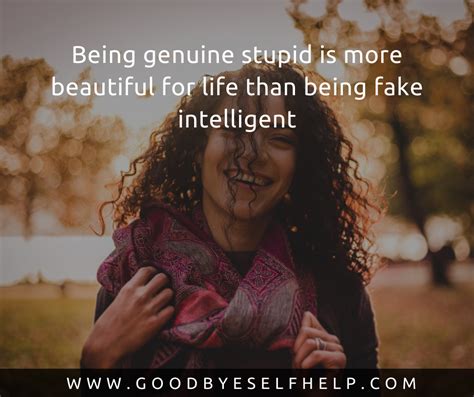 25 Quotes About Being Genuine Goodbye Self Help