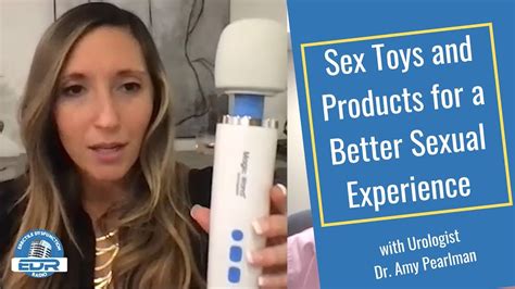 The Sex Toys And Devices For Better Sex With Dr Pearlman Youtube