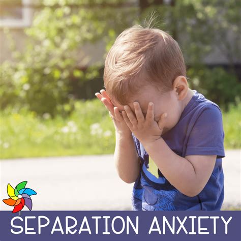 How To Handle Separation Anxiety A Parents Guide